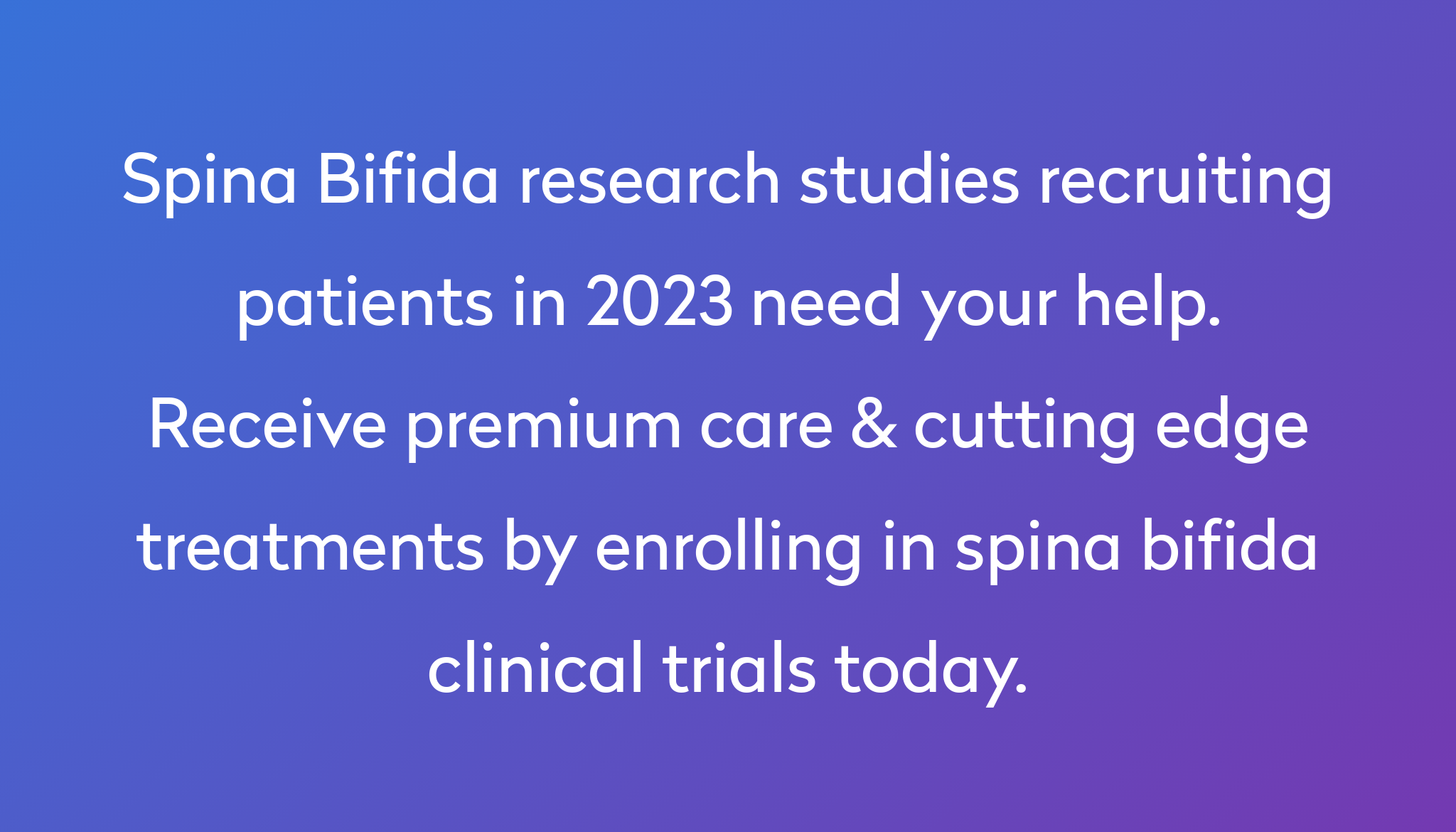 Top 10 Spina Bifida Clinical Trials [2023 Studies] | Power | Power